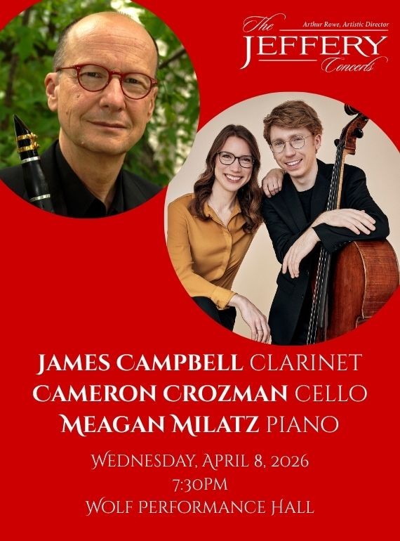 James Campbell, clarinet, Cameron Crozman, cello and Meagan Milatz, piano